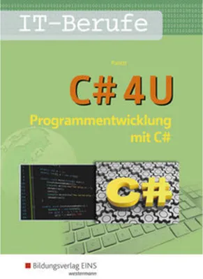 Obrázek produktu pro C# 4 U. Programmierentwicklung mit C#. Schulbuch