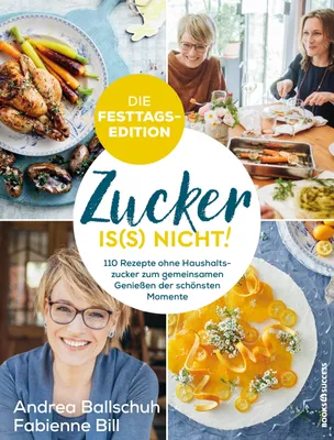 Produktbild von Zucker is(s) nicht! - die Festtagsedition