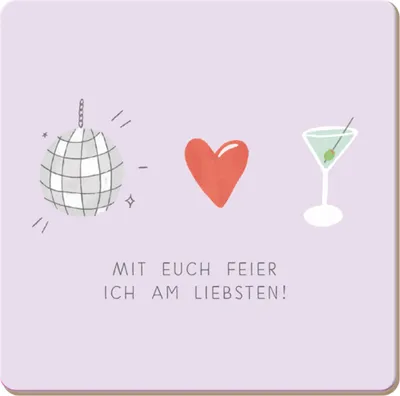 Produktbild von Getränkeuntersetzer, Zubehör für Gläser, Getränke, Tassen, Glasuntersetzer, abwischbar, Korkuntersetzer "Mit Euch feier ich am Liebsten!"