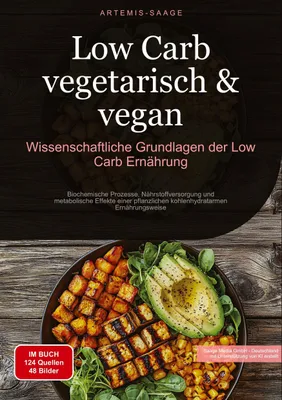 Produktbild von Low Carb vegetarisch & vegan: Wissenschaftliche Grundlagen der Low-Carb Ernährung