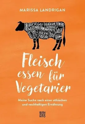Produktbild von Landrigan, M: Fleisch essen für Vegetarier