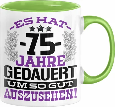Produktbild von 75. Geburtstag Lustig Geschenk Männer Frauen Geschenkidee zum 75er Mann Frau Es Hat 75 Jahre Gedauert Um So Gut Auszusehen Mutter Vater (Grün)
