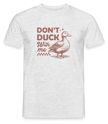 Produktbild von Spreadshirt Don’t Duck With Me | Freche Ente Humor Männer T-Shirt, XXL, Grau meliert