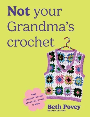 Produktbild von Not Your Grandma's Crochet