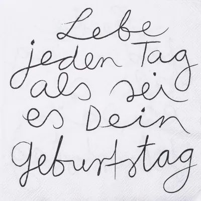 Produktbild von Serviette "Lebe jeden Tag als sei es"