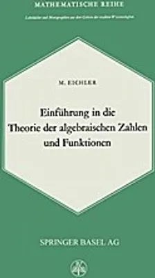 Obrázek produktu pro Einführung in die Theorie der Algebraischen Zahlen und Funktionen