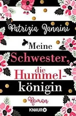 Immagine prodotto di Zannini, P: Meine Schwester, die Hummelkönigin