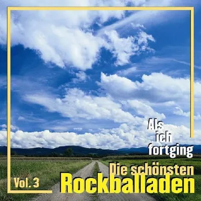 Produktbild von Als Ich Fortging 3-Die Schönsten Rockballaden