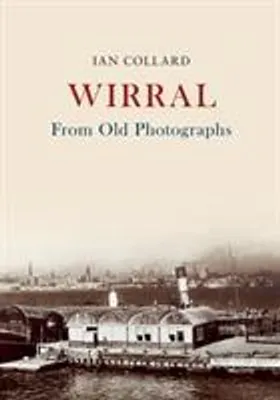 Zdjęcie produktu dla Wirral From Old Photographs
