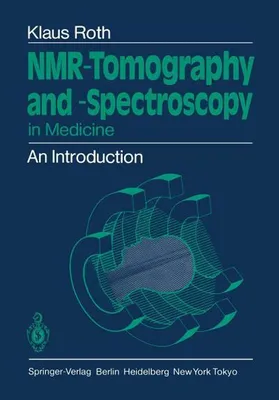 Produktbild von NMR-Tomography and -Spectroscopy in Medicine