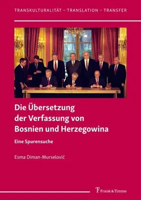 Zdjęcie produktu dla Die Übersetzung der Verfassung von Bosnien und Herzegowina