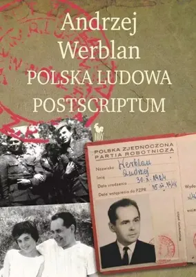 Image de Andrzej Werblan Polska Ludowa. Postscriptum - Wywiad rzeka