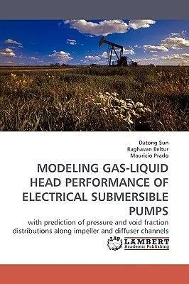 Produktbild von Modeling Gas-Liquid Head Performance Of Electrical Submersible Pumps