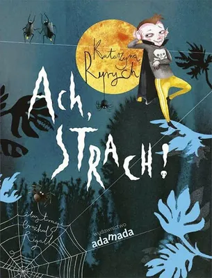 Zdjęcie produktu dla Książka dla dzieci Ach, strach!