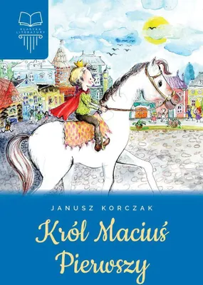 Produktbild von Król Maciuś Pierwszy Janusz Korczak