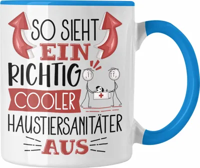 Produktbild von Trendation - Haustiersanitäter Tasse So Sieht Ein Richtig Cooler Haustiersanitäter Aus Geschenk Lustiger Spruch Geschenkidee (Blau)