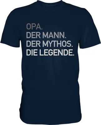 Produktbild von Opa Mann Mythos Legende T-Shirt Vatertag Geschenkidee – Navy / XL