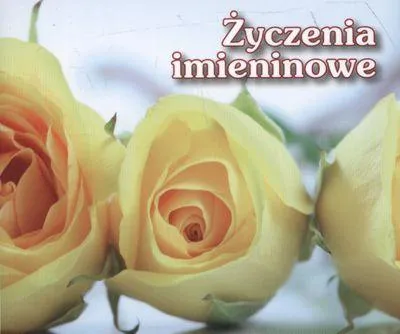 Immagine prodotto di Życzenia imieninowe perełki - Opracowanie Zbiorowe (Literatur, Gedanken, Sprichwörter, Sentenzen auf Polnisch)