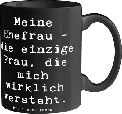 Produktbild von Mr. & Mrs. Panda Tasse Spruch Ehefrau Verständnis - Schwarz - Geschenk, Kaffeepott, Geschenke, Liebe, Ehe, herzerwärmende Sprüche, Becher, Partnerschaft, Teetasse, Pott