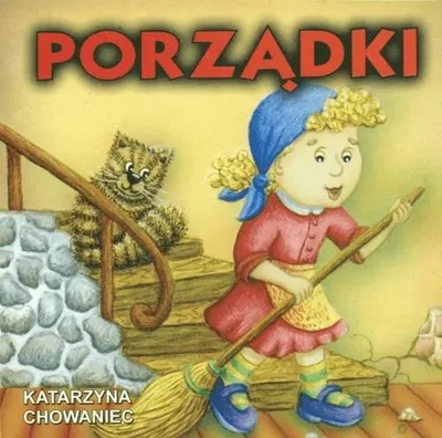 Zdjęcie produktu dla Klasyka Wierszyka - Porządki . LIWONA - Katarzyna Chowaniec