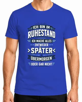 Productafbeelding van "Ik ben met pensioen," "Later," "Overmorgen," of "Statement" heren T-shirt, blauw, maat XL