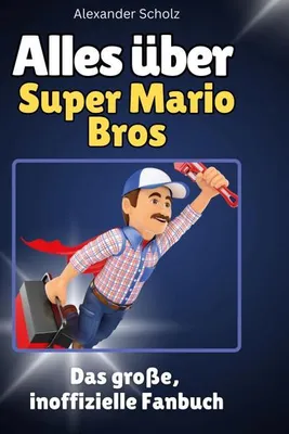 Produktbild von Alles über Super Mario Bros
