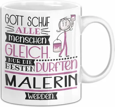 Produktbild von Malerin Geschenk Becher Tasse Gott Schuf Alle Menschen Gleich Nur Die Besten Durfeten Malerin Werden Geschenkidee Lustig (Weiß)