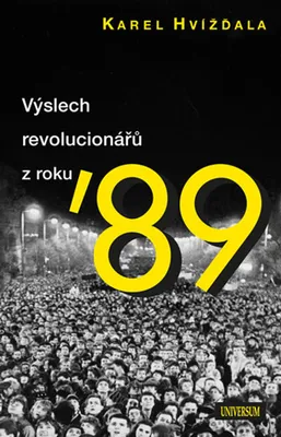 Obrázek produktu pro Výslech revolucionářů (Hvížďala Karel)