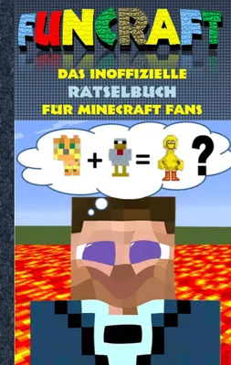 Produktbild von Funcraft - Das inoffizielle Rätselbuch für Minecraft Fans: Rätselbuch Teil 1  Witze, Rätsel, Knobeln, Quiz, raten, Spiel, Humor, Kinder, lustig, ... Schüler,  , Buch zum Spiel, Craft