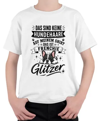 Produktbild von Frenchie Glitzer keine Hundehaare Statement Sarkasmus Frauchen Kinder T-Shirt, Weiß, 152