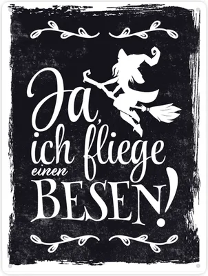 Produktbild von Metallschild XXL in 28x38 cm mit witzigem Hexenmotiv zu Halloween - Ja, ich