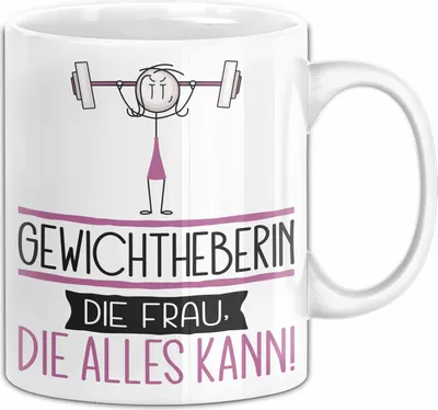 Produktbild von Gewichtheberin Geschenk Tasse Becher Die Frau Die Allen Kann Geschenkidee für eine Gewichtheberin Lustig (Weiß)