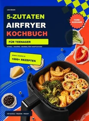 Image de 5-Zutaten Airfryer Kochbuch für Teenager
