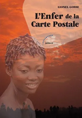 Image de Lionel Gosse - L'Enfer de la Carte Postale