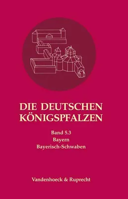 Immagine prodotto di Die deutschen Königspfalzen. Band 5: Bayern