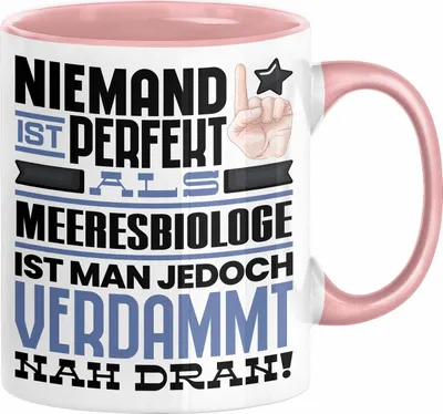 Produktbild von Meeresbiologe Geschenk Tasse Lustige Geschenkidee für Meeresbiologe Geburtstag Kaffee-Becher Niemand Ist Perfekt Aber Als Meeresbiologe Ist Man Nah Dran (Rosa)