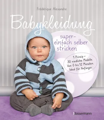 Obrázok produktu pre Babykleidung supereinfach selber stricken! 1 Prinzip - 30 niedliche Modelle