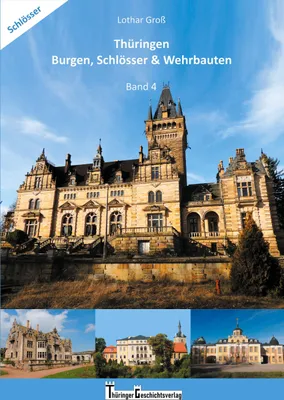 Produktbild von Thüringen Burgen, Schlösser & Wehrbauten Band 4