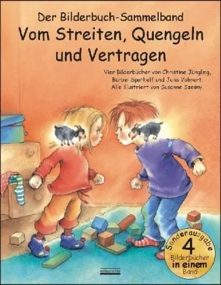 Obrázek produktu pro Vom Streiten, Quengeln und Vertragen Bilderbuch-Sammelband