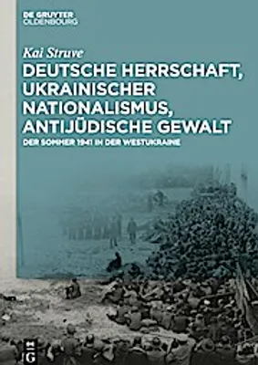 Obrázek produktu pro Deutsche Herrschaft, ukrainischer Nationalismus, antijüdische Gewalt