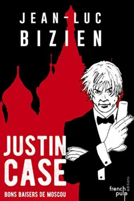 Image de Justin Case - Bons baisers de Moscou
