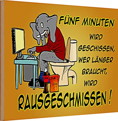 Produktbild von Holzschild Spruch 30x20cm fünf Minuten wird geschissen Elefant