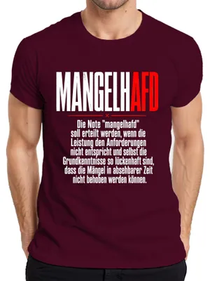Obrázok produktu pre Tričko s nápisom "Mangelh AFD Schulnote Mangelhaft Politik", farba: bordová, veľkosť: L