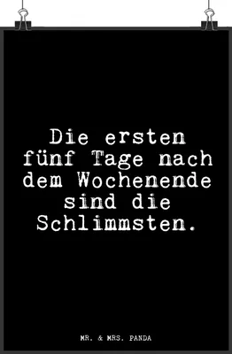 Produktbild von Mr. & Mrs. Panda Bild Die ersten fünf Tage... DIN A4 - Schwarz - Geschenk, drucke, Wandbild, Wochenende Arbeit Beruf Büro, kunstdruck poster, Sprüche, Posterdruck