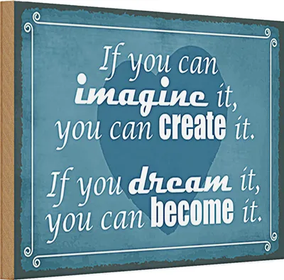 Produktbild von Holzschild Spruch 30x20cm if you can imagine can create it