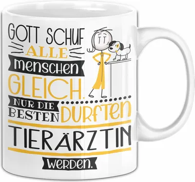 Produktbild von Tierärztin Geschenk Becher Tasse Gott Schuf Alle Menschen Gleich Nur Die Besten Durfeten Tierärztin Werden Geschenkidee Lustig (Weiß)