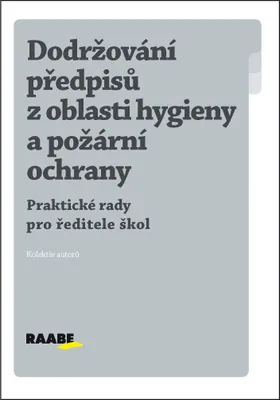 Produktbild von Dodržování předpisů z oblasti hygieny a požární ochrany (kolektiv autorů)