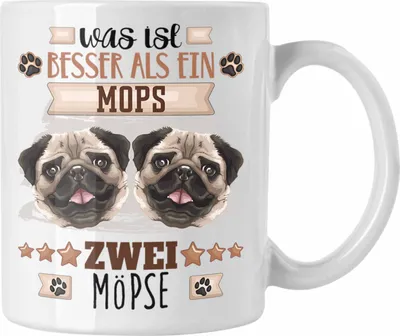 Produktbild von Trendation - Mops Besitzer Tasse Geschenk Lustiger Spruch Geschenkidee Was Ist Besser Als Ein  Mops  (Weiß)