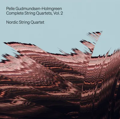 Obrázok produktu pre Pelle Gudmundsen-Holmgreen (1932-2016): Sämtliche Streichquartette Vol.2