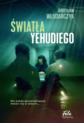 Image de Światła Yehudiego - powieść kryminalna Jarosława Włodarczyka